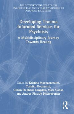 Developing Trauma Informed Services for Psychosis