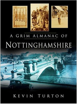 A Grim Almanac of Nottinghamshire