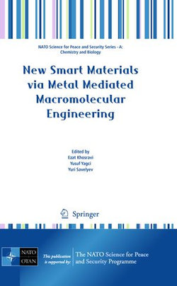 New Smart Materials via Metal Mediated Macromolecular Engineering