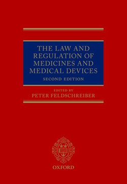 The Law and Regulation of Medicines and Medical Devices