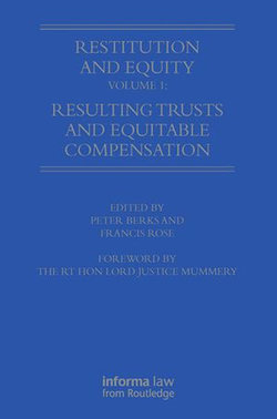 Restitution and Equity Volume 1: Resulting Trusts and Equitable Compensation