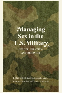 Managing Sex in the U.S. Military