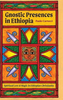 Gnostic Presences in Ethiopia