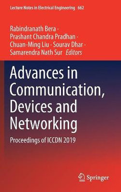 Advances in Communication, Devices and Networking