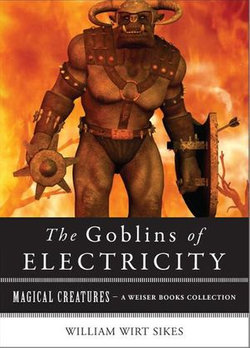 Goblins of Electricity