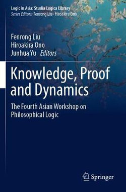 Knowledge, Proof and Dynamics