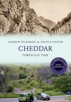 Cheddar Through Time Revised Edition