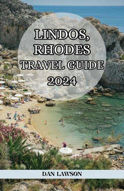 LINDOS, RHODES TRAVEL GUIDE 2024