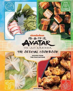 Avatar: The Last Airbender: The Official Cookbook