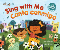 Sing with Me / Canta Conmigo: Six Classic Songs in English and Spanish (Bilingual) (Bilingual Edition)