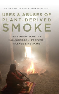 Uses and Abuses of Plant-Derived Smoke
