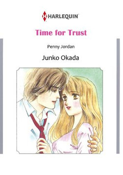 TIME FOR TRUST (Harlequin Comics)