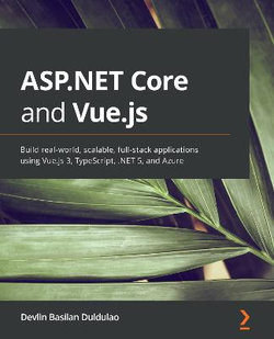 ASP. Net Core and Vue. Js