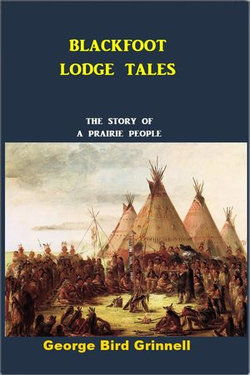 Blackfoot Lodge Tales