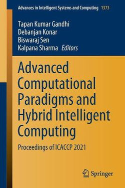 Advanced Computational Paradigms and Hybrid Intelligent Computing