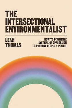 The Intersectional Environmentalist