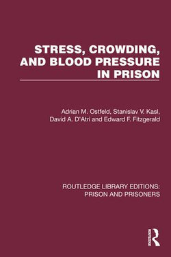 Stress, Crowding, and Blood Pressure in Prison