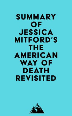 Summary of Jessica Mitford's The American Way of Death Revisited