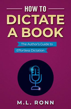 How to Dictate a Book