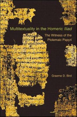 Multitextuality in the Homeric Iliad