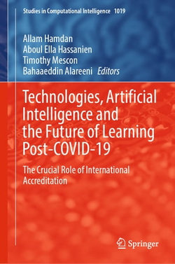 Technologies, Artificial Intelligence and the Future of Learning Post-COVID-19