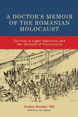 A Doctor’s Memoir of the Romanian Holocaust