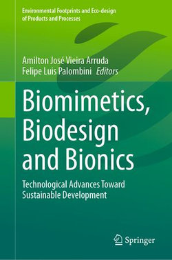 Biomimetics, Biodesign and Bionics