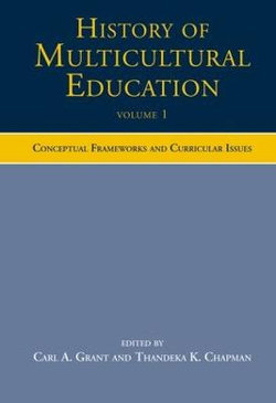 History of Multicultural Education Volume 1