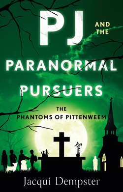 PJ and the Paranormal Pursuers