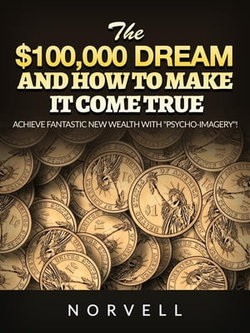 The $100,000 dream and how to make it come true