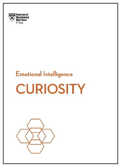 Curiosity (HBR Emotional Intelligence Series)