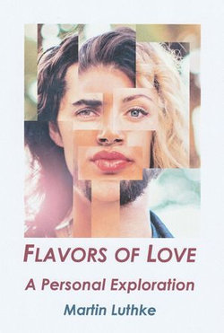 Flavors of Love: A Personal Exploration