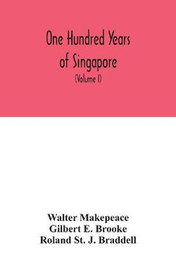 One hundred years of Singapore