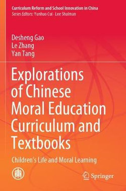 Explorations of Chinese Moral Education Curriculum and Textbooks