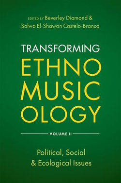 Transforming Ethnomusicology Volume II