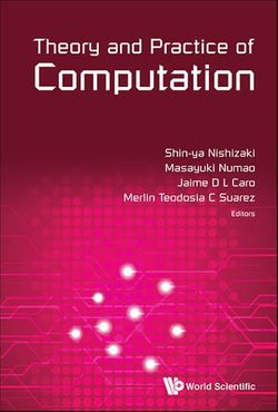 Theory And Practice Of Computation - Proceedings Of Workshop On Computation: Theory And Practice Wctp2014