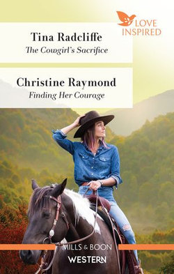 The Cowgirl's Sacrifice/Finding Her Courage