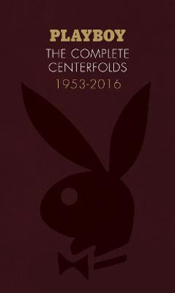 Playboy: the Complete Centerfolds, 1953-2016