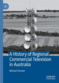 A History of Regional Commercial Television in Australia