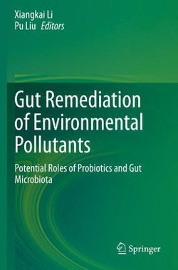 Gut Remediation of Environmental Pollutants