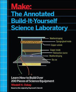 The Annotated Build-It-Yourself Science Laboratory