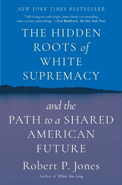 The Hidden Roots of White Supremacy