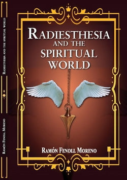 Radiesthesia and the Spiritual World