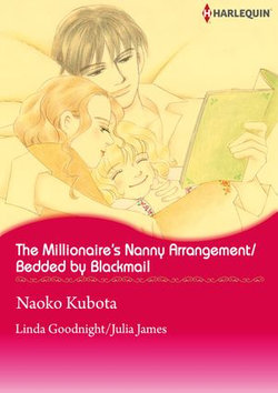 The Millionaire's Nanny Arrangement / Bedded by Blackmail (Harlequin Comics)