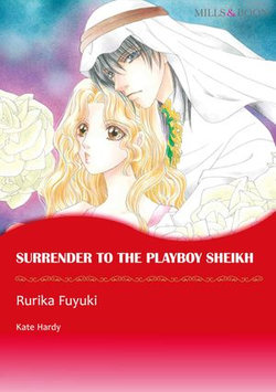 SURRENDER TO THE PLAYBOY SHEIKH (Mills & Boon Comics)