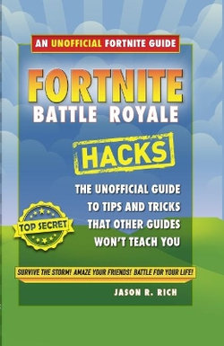 An Unofficial Fortnite Guide