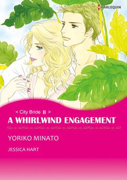 A WHIRLWIND ENGAGEMENT (Harlequin Comics)