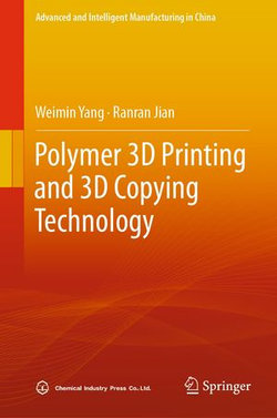 Polymer 3D Printing and 3D Copying Technology