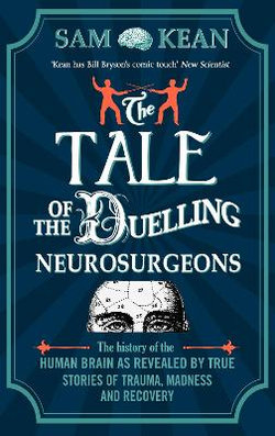 The Tale of the Duelling Neurosurgeons