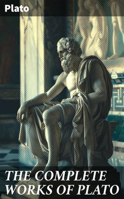 THE COMPLETE WORKS OF PLATO